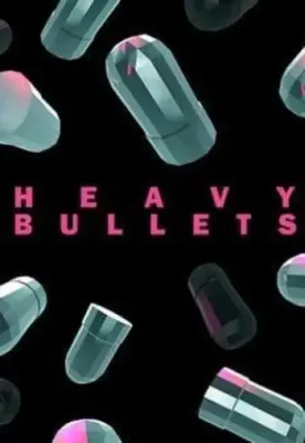 Heavy Bullets
