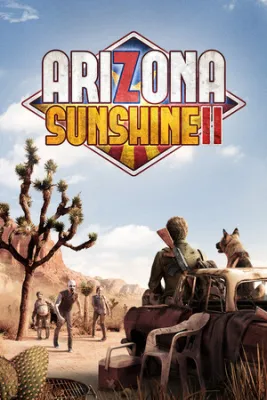 Arizona Sunshine 2 [VR]