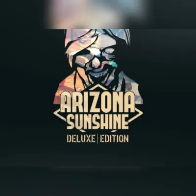 Arizona Sunshine - Deluxe Edition
